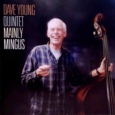 Mainly Mingus By Dave Young Quintet