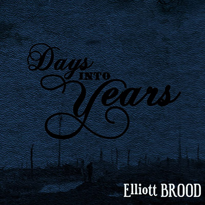 Days Into Years By Elliott Brood