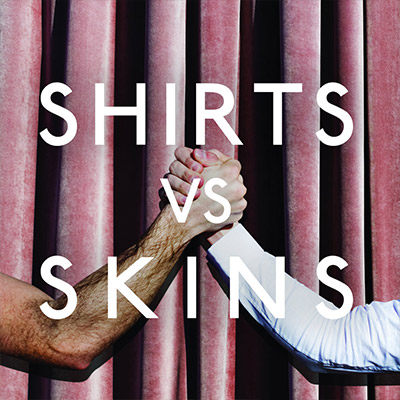 Shirts vs Skins By Graham Wright